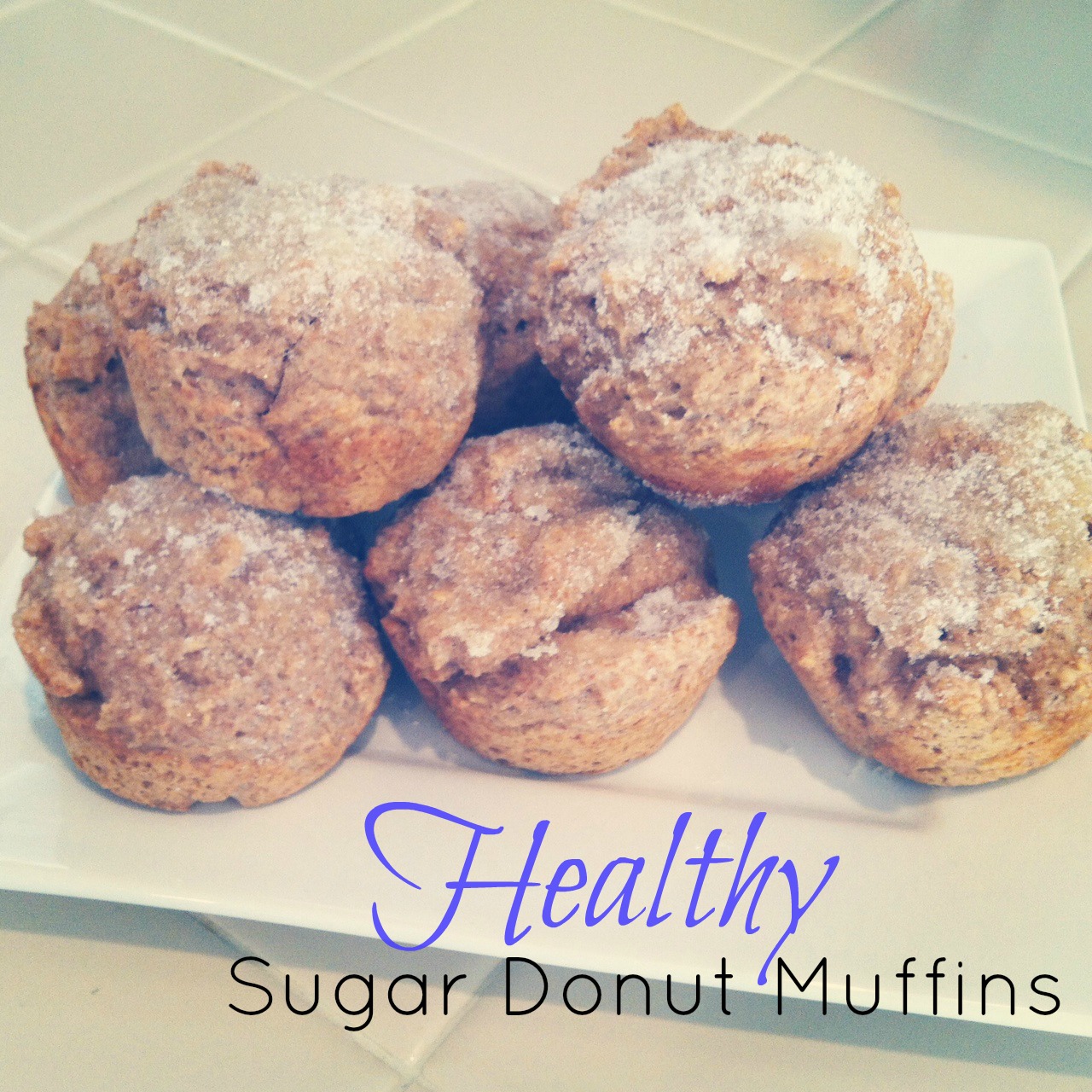 Good Morning, Sweetums. Healthier Sugar Donut Muffins