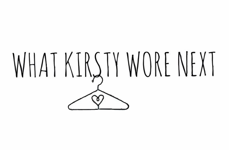 What Kirsty Wore Next
