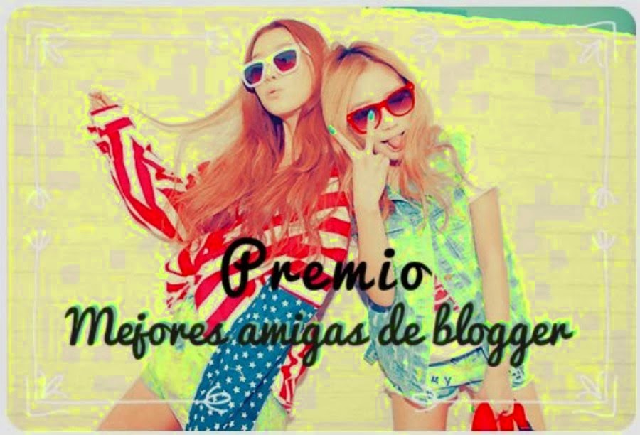 El Premio Mejores amigas de blogger para Mrs Bean!!