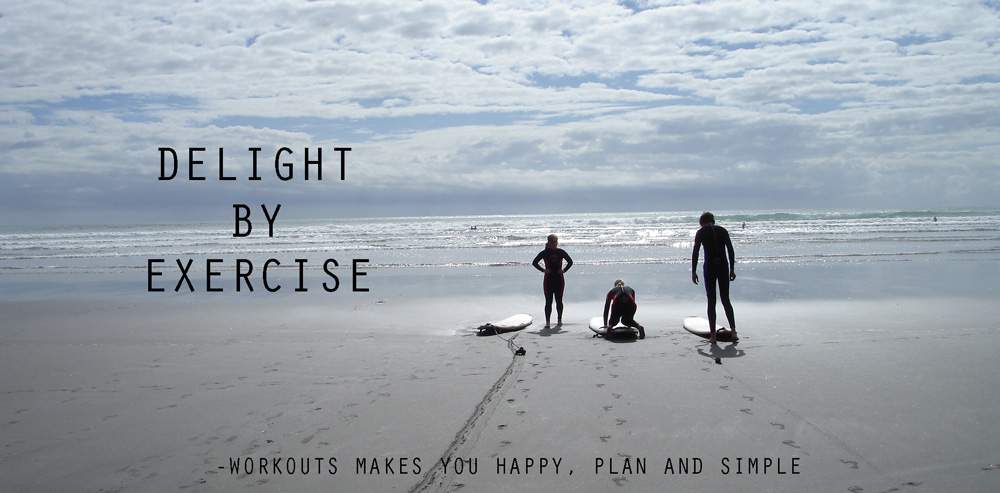 Delight by Exercise