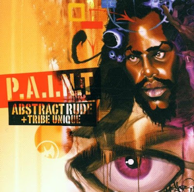 Abstract Rude & Tribe Unique – P.A.I.N.T (CD) (2001) (FLAC + 320 kbps)