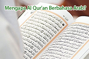 Kenapa Al Quran Berbahasa Arab Syamil Quran