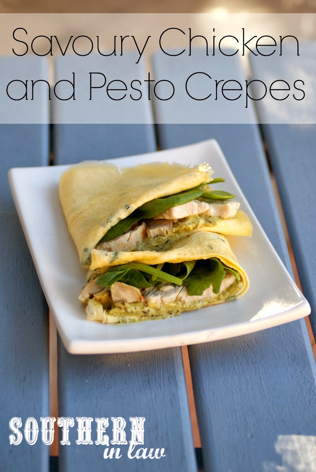 Southern In Law Recipe Savoury Chicken and Pesto Crepes