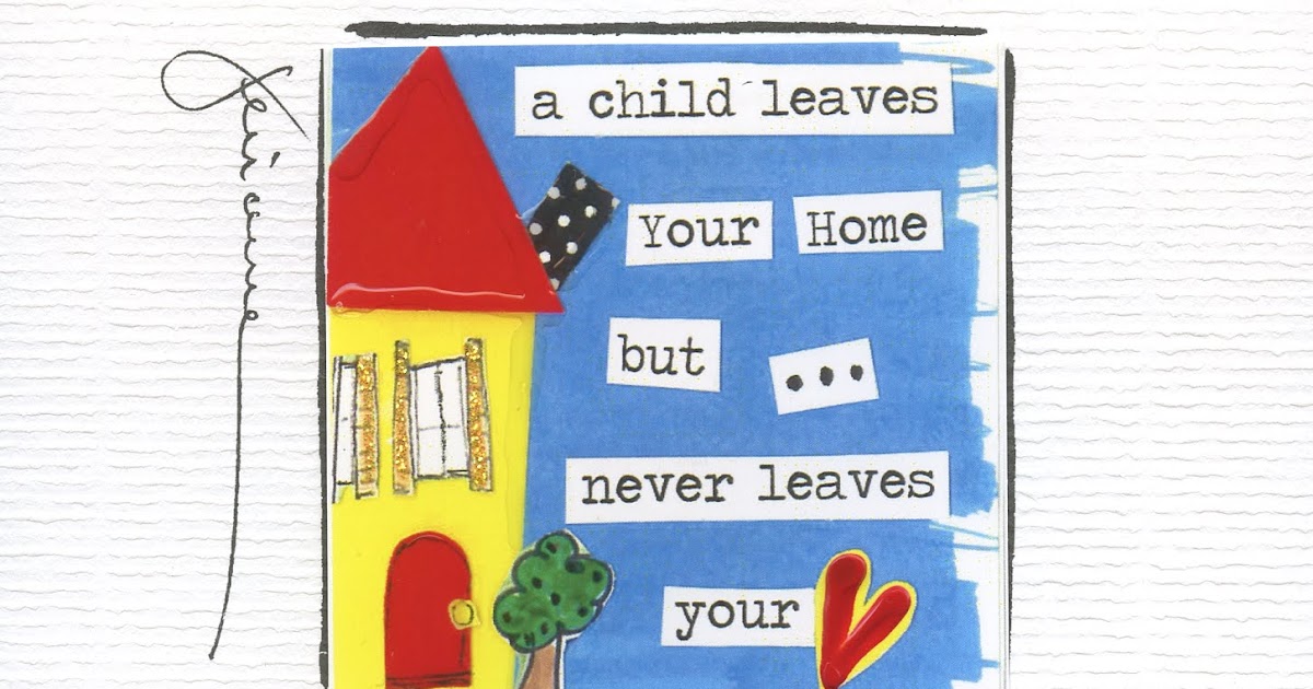 the pleasure of your company: A Child Leaves Your Home......