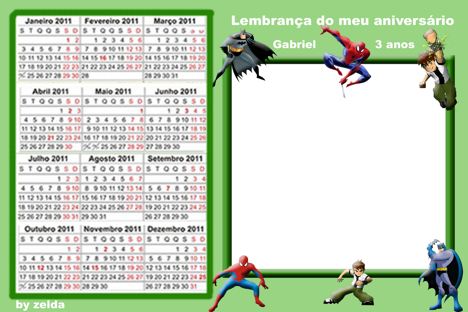 http://2.bp.blogspot.com/-BoTc3qoL_a0/TY5MkDY1oLI/AAAAAAAACH0/p735ghAe9q0/s1600/moldura%2Bcalendario%2B2011%252B%2Bsuper%2Bherois%2Bc%25C3%25B3pia.png