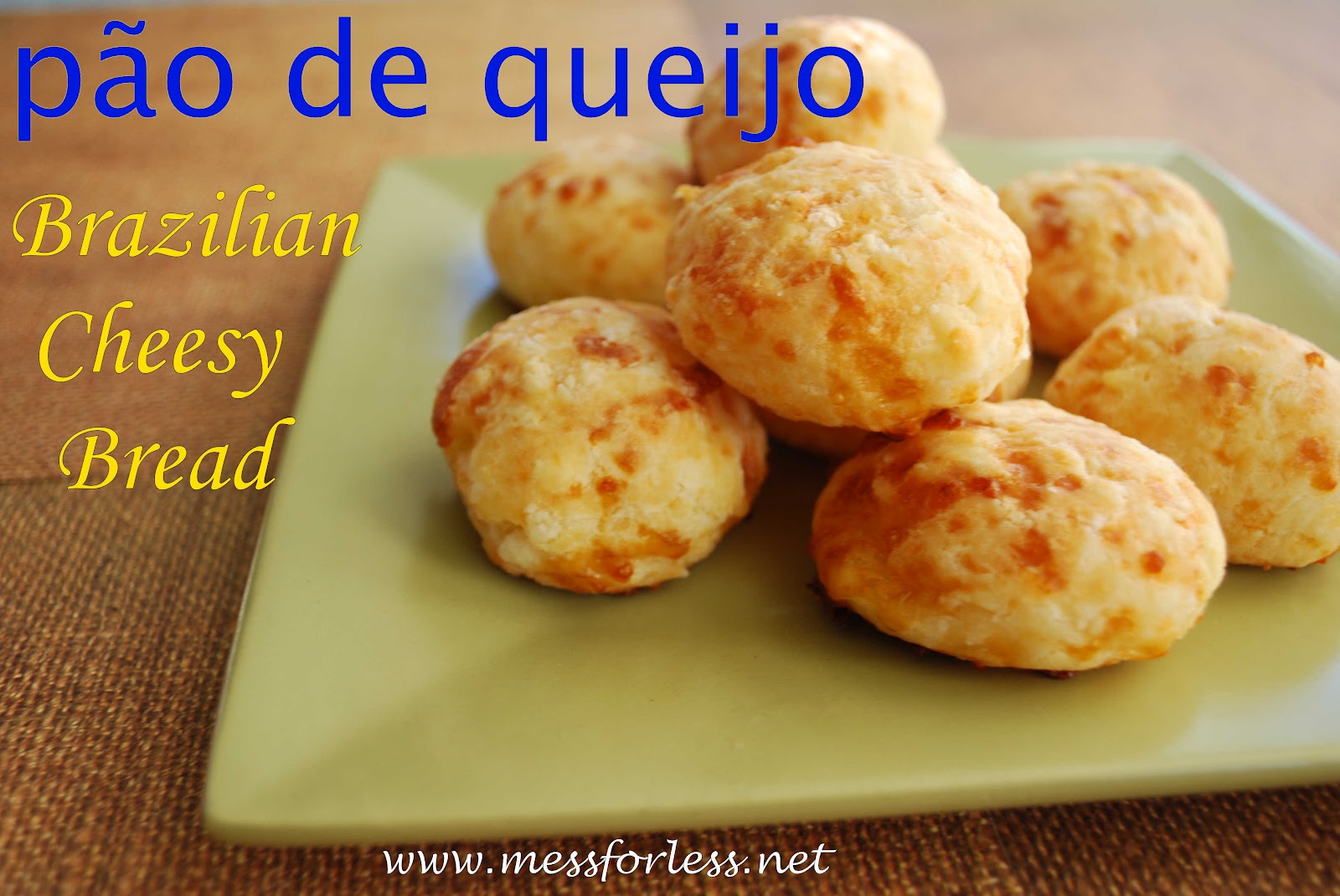 Food Fun Friday Pão de queijo Recipe Brazilian Cheese Bread Mess