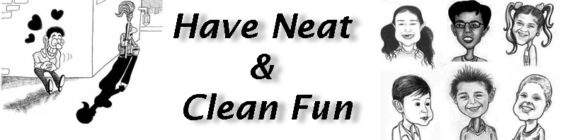 Have Neat & Clean Fun