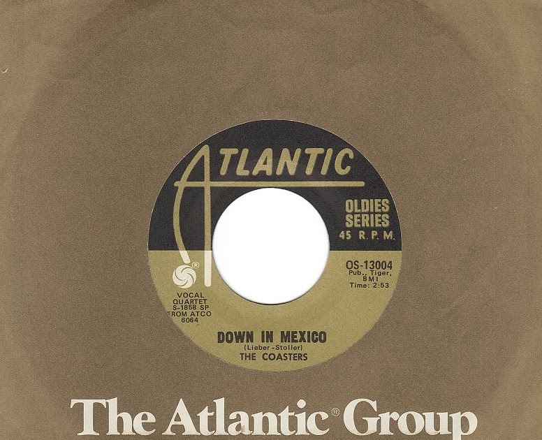 Gary's 45s Down In Mexico, The Coasters, 1956 (reissue)