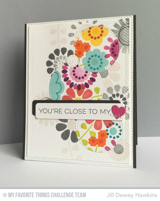 You're Close to My Heart Card by Jill Dewey Hawkins featuring the Build-able Blooms stamp set and Stitched Circle STAX Die-namics
