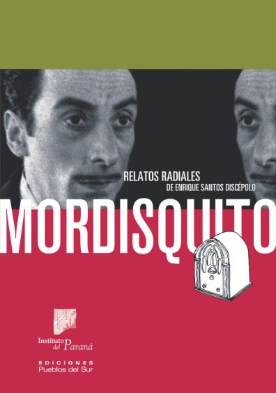 Mordisquito - Relatos Radiales de Enrique Santos Discépolo
