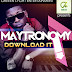 [MUSIC] Maytronomy - Download It + Hey Mama