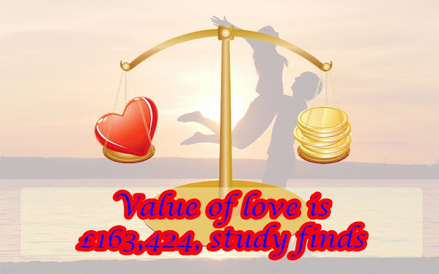 Value of love is £163,424, study finds