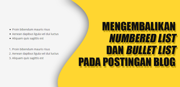 Mengembalikan Numbered List dan Bullet List pada Postingan Setelah Validasi HTML5