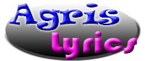 Agris Lyrics