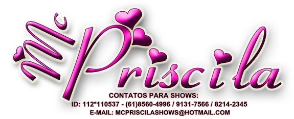 ::: MC PRISCILA:::