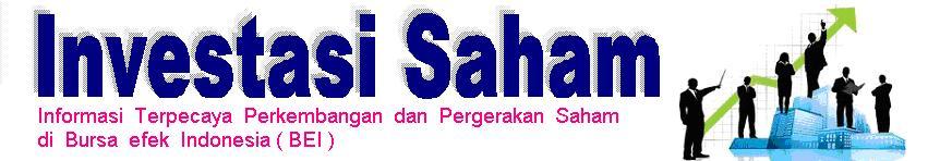 INVESTASI SAHAM | Informasi seputar dunia saham di Indonesia