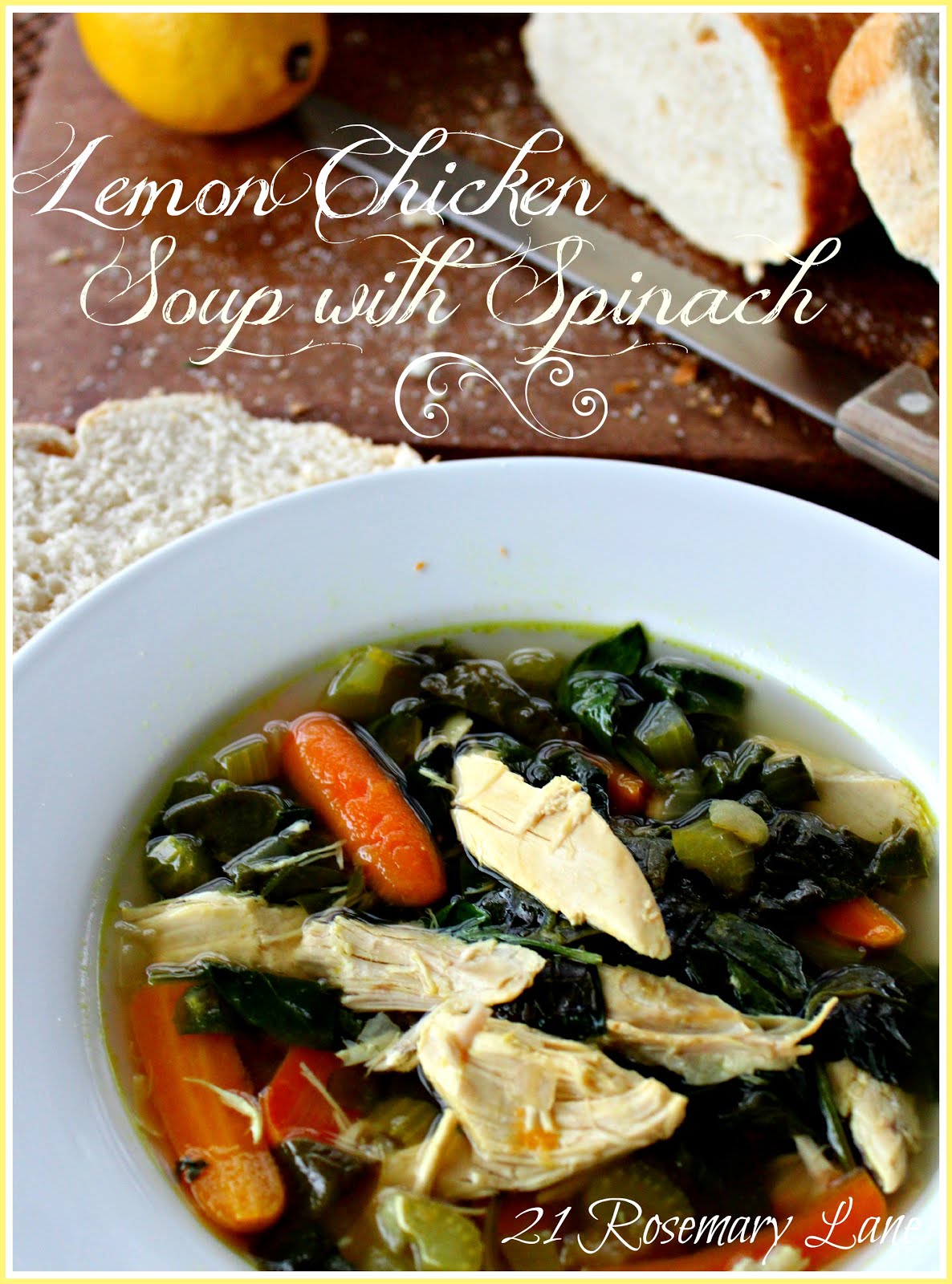21 Rosemary Lane Soup for Supper Lemon Chicken Soup with Fresh Spinach