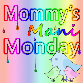 Mommy's Mani Monday