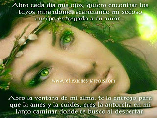 Abro cada día mis ojos, quiero encontrar los tuyos mirándome Abro cada día mis ojos, quiero encontrar los tuyos mirándome