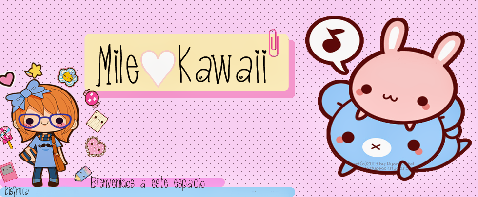 Mile ♥ Kawaii