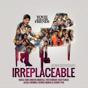 Yovie And His Friends - IRREPLACEABLE (Full Album 2013) Yovie And His Friends - IRREPLACEABLE (Full Album 2013)