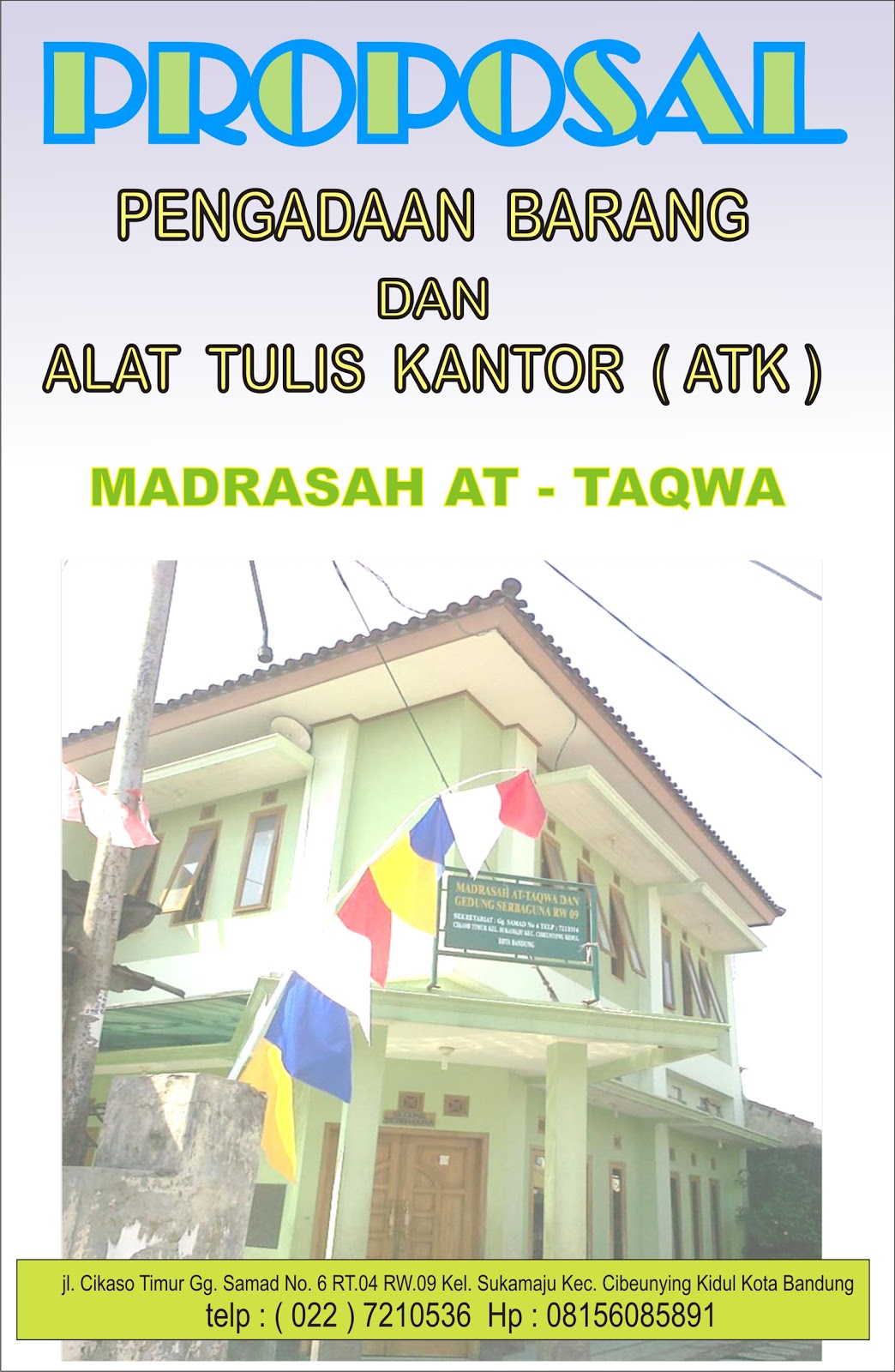 MADRASAH AT TAQWA CIKASO RW 09 BANDUNG PROPOSAL KOMPUTER