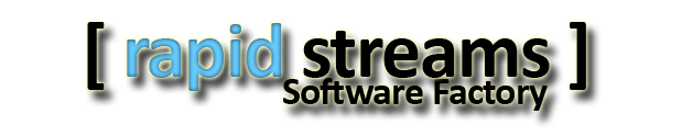 Rapid Streams Software Factory
