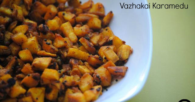 Vazakkai Karamedu/ Raw Banana Curry