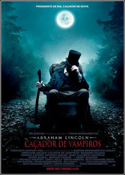 Abraham Lincoln: Caçador de Vampiros Dublado