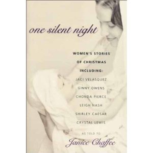 One Silent Night : Women's Stories of Christmas Janice Chaffee