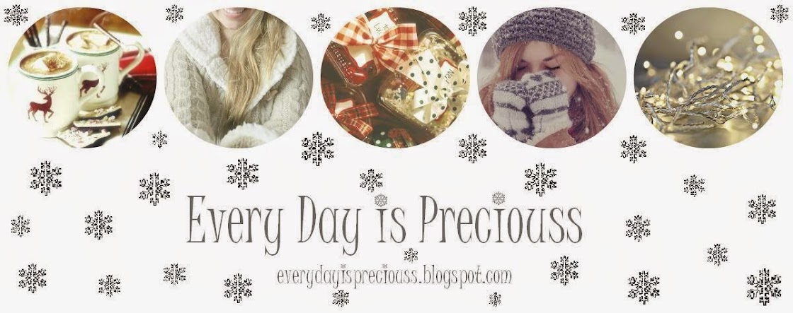 Every Day is Precious