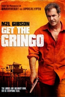 مشاهدة وتحميل فيلم Get the Gringo 2012 مترجم اون لاين