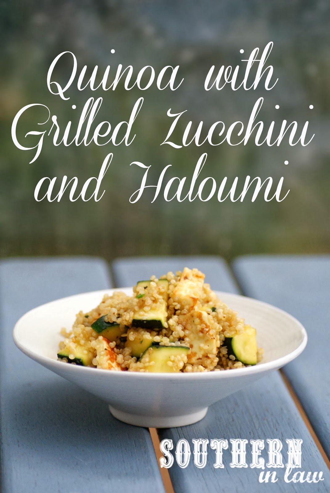 Southern In Law Recipe Quinoa with Grilled Zucchini and Haloumi