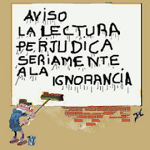 Aviso: La Lectura perjudica seriamente la Ignorancia.