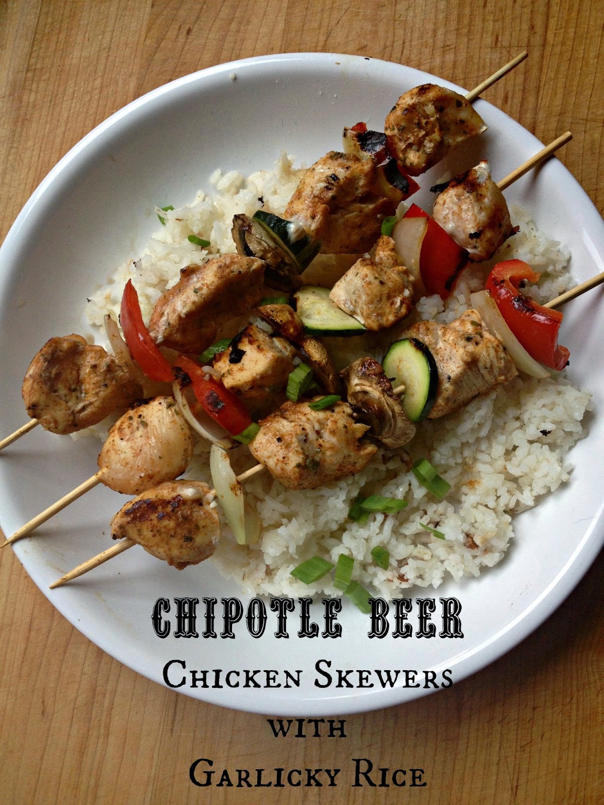 The Girly Girl Cooks Chipotle Beer Chicken Skewers with Garlicky Rice