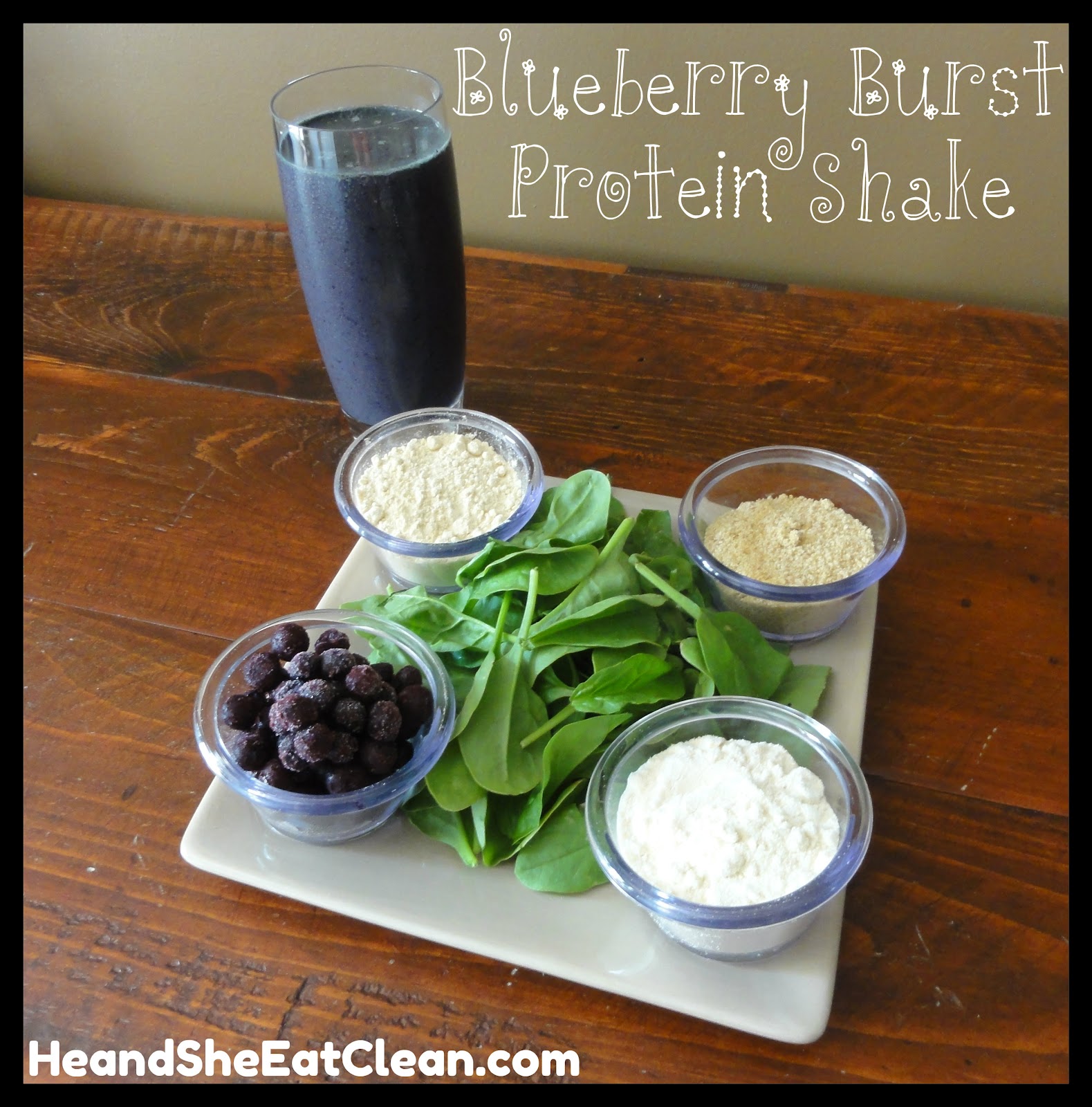 Clean Eat Recipe Blueberry Burst Protein Shake He and She Eat Clean