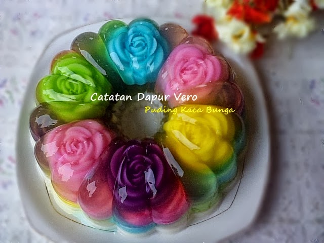 Catatan Dapur Vero Puding Kaca Bunga Catatan Dapur Vero Puding Kaca Bunga