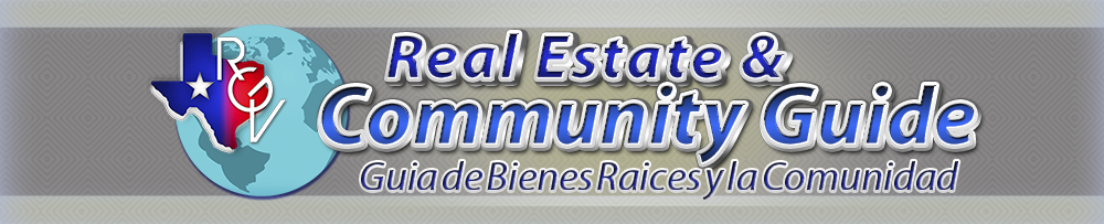 Rio Grande Valley Real Estate Community Guide / Rio Grande Valley Guia De Bienes Raices