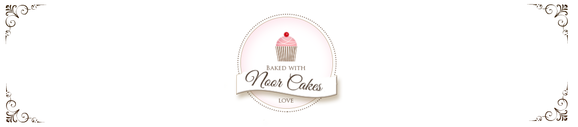 Noor Cakes ~ baked with love