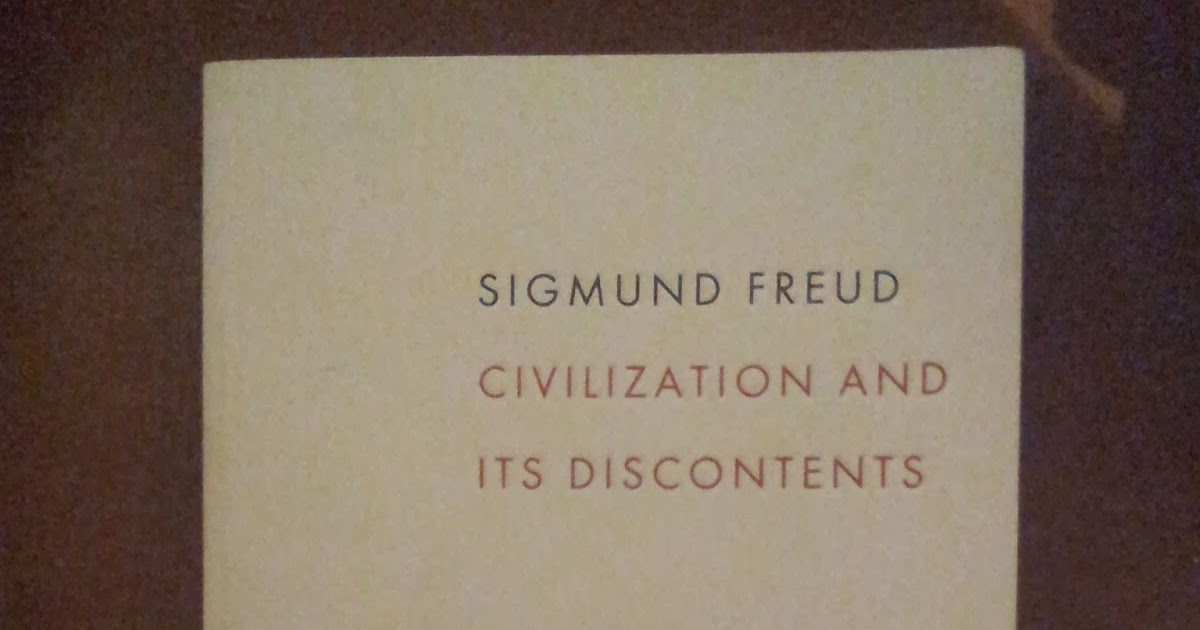 Civilization and its discontents essay
