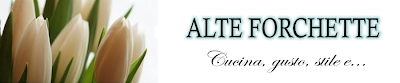 ALTE FORCHETTE - food blog -