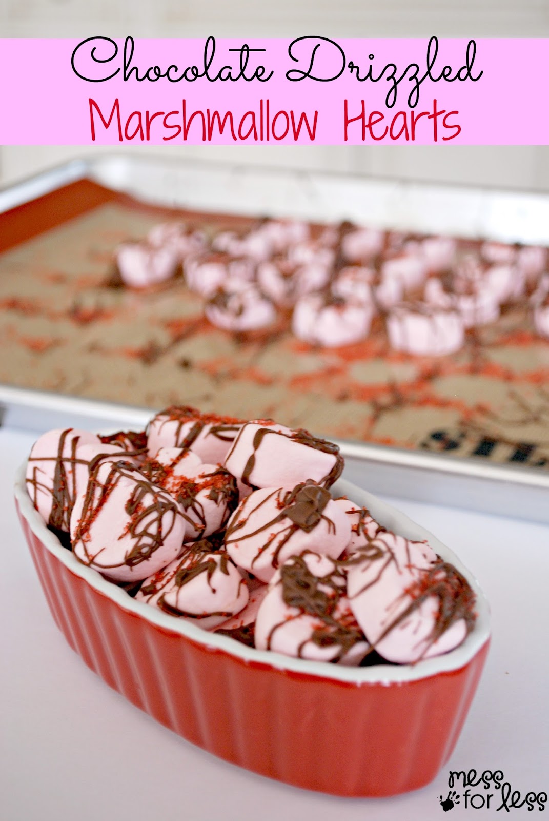 Chocolate Drizzled Marshmallow Hearts Food Fun Friday Mess For Less