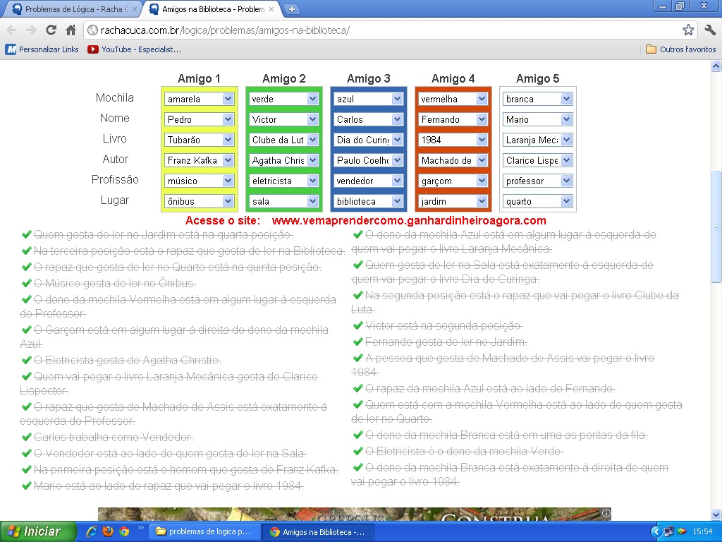 Problemas do Racha-Cuca com Prolog - 1a. Parte 