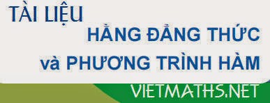Đề xuất, xây dựng các phương trình hàm dựa trên các đẳng thức, hằng đẳng thức xay dung cac phuong trinh ham dua tren cac dang thuc hang dang thuc