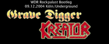 Grave Digger & Kreator-Live rockpalast bootleg 2004