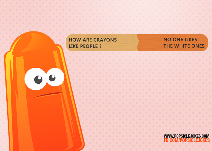 How are crayons like people? Popsicle Jokes