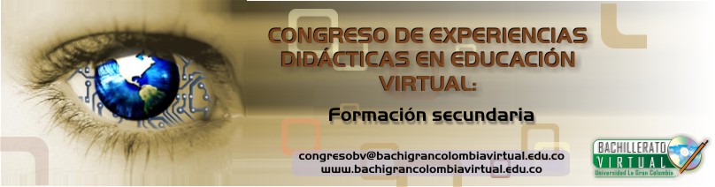 I Congreso de Experiencias Didácticas en Educación Virtual: Formación Secundaria y Media