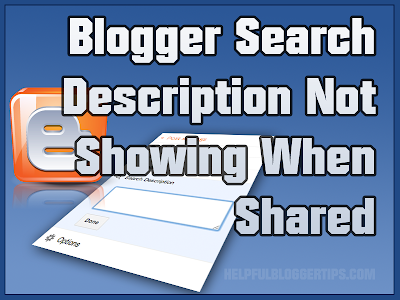 How to fix Blogger search description not showing when shared