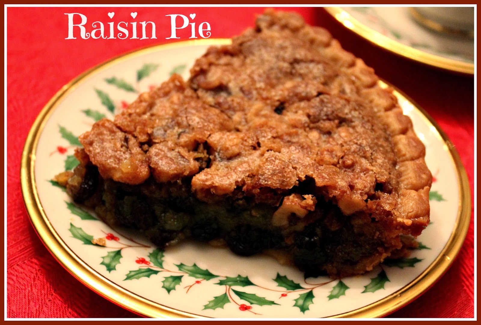 Sweet Tea and Cornbread Old Fashioned Raisin Pie!