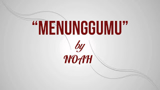 Mp3 dan Lirik Lagu Menunggumu - Noah